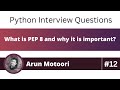What is PEP 8 and why is it important? (Python Interview Question #12)