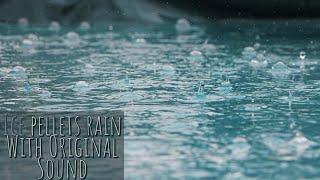 #Ice pellets rain With Original Sound