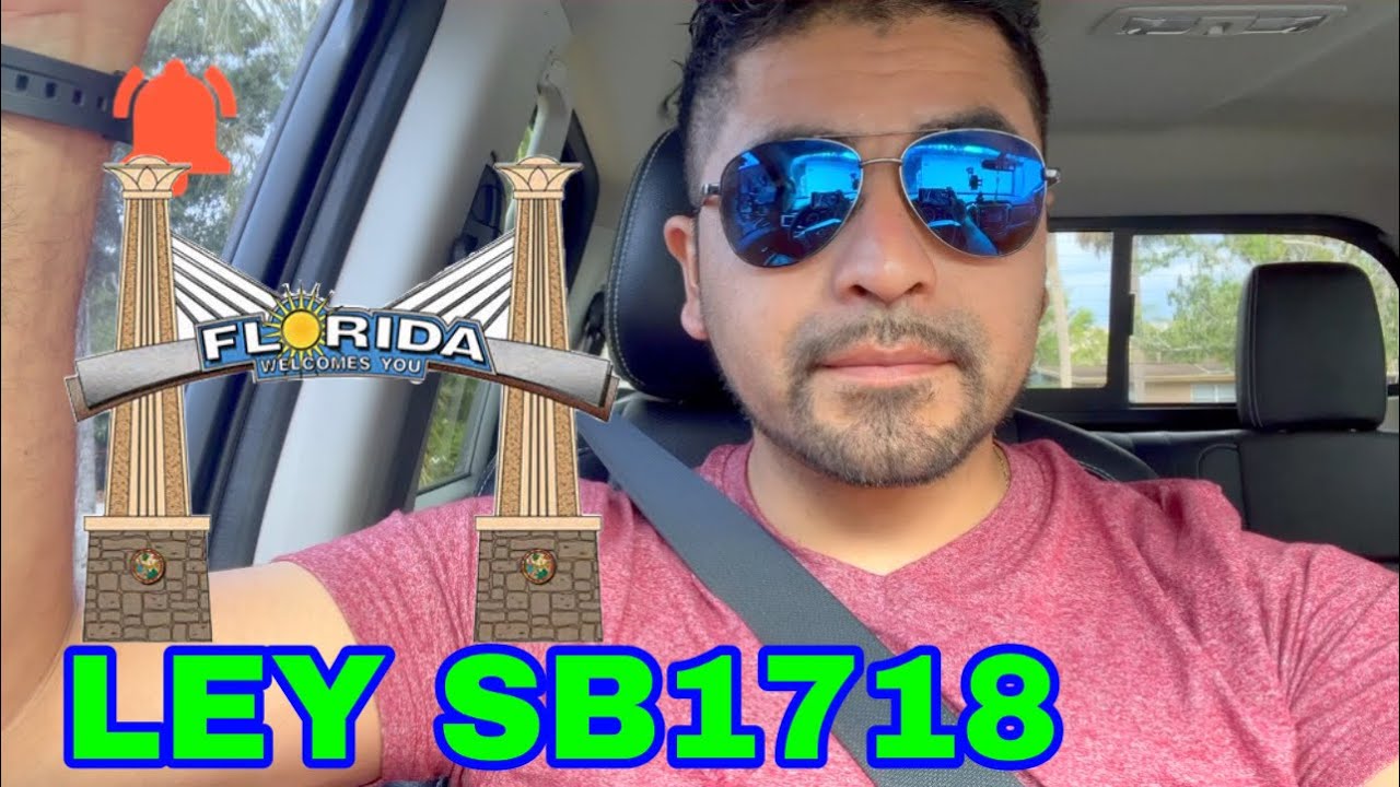 NUEVA LEY EN FLORIDA SB-1718 - YouTube