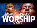 Best Morning Worship Songs 🎶  African Worship Mix 🙌High praise and worship 🎷🎶🎤 | Mixtape Naija Songs