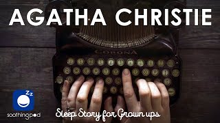 Bedtime Sleep Stories | 🕵️ Mysterious Life of Agatha Christie ✒️| Relaxing Sleep Story for Grown Ups