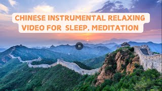 Chinese Instrumental Relaxing Video For Sleep-Meditation