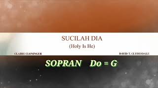 SUCILAH DIA (Holy is He) - SOPRAN G=Do