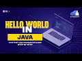 Hello World in Java | Your First Java Program Explained Step-by-Step