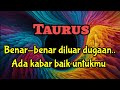 🪅 Taurus 🌹 Benar-benar diluar dugaan... Ada kabar baik untukmu ✨💞