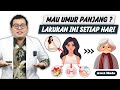 TIPS PANJANG UMUR DAN BEBAS PENYAKIT - DOKTER SADDAM ISMAIL