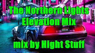 The Northern Lights - Elevation Mix by Hight Stuff #synthwave #retrowave #retro #80s  #cyberpunk