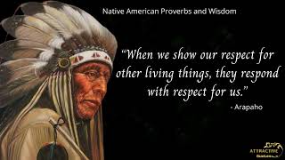 Native American Proverbs || Native American Wisdom - Proverbs And Quotes