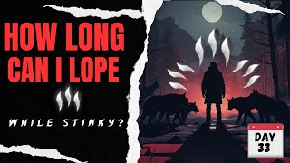 How Long Can I Lope while Stinky? (Day 33) #thelongdark #survivalgame #letsplay #longdark