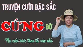 Nghe Truyện Cười Tiếu Lâm Hay Đặc Sắc CỨNG ĐỜ.  Cười xỉu Hàng #truyencuoibehung