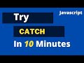 Error Handling in Javascript | Try Catch Finally