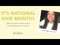 The Drybar | National Hair Day