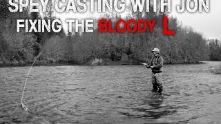 Spey Casting With Jon - Fixing The 'Bloody L'