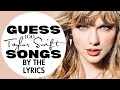 Can You Guess 100 Taylor Swift Songs By The Lyrics? Take this Quiz to Find Out!