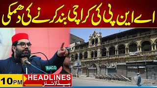 ANP Ki Karachi Band Karnay Ki Dhamki | 10 Pm News Headlines | 26 Jan 2025 | City 21