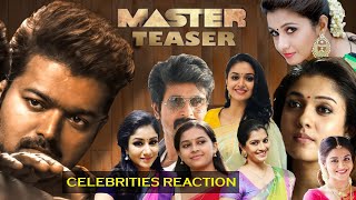 Thalapathy Vijay's Master Teaser - Celebrities Reaction - Nayanthara's comment is Epic #masterteaser