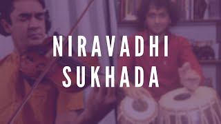 Niravadhi Sukhada | Ambi Subramaniam and Ojas Adhiya