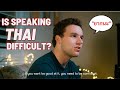 Is Speaking Thai Difficult? (Mini-Interview)