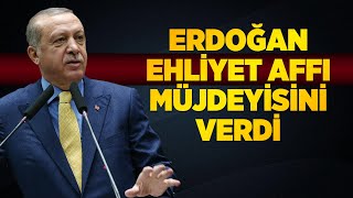 ERDOĞAN'DAN EHLİYET AFFI MÜJDESİ