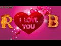 R love B whatsapp status B love R whatsapp status B letter R letter whatsapp status