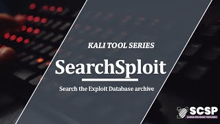 Kali tools - Searchsploit and ExploitDB - Search the Exploit Database archive