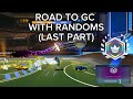 Road To Grand Champion With Randoms | Last Part | Rocket League Sideswipe