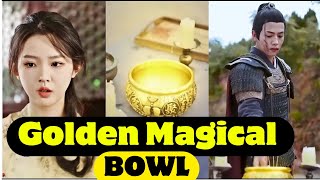 Golden Magical Bowl | Chinese Drama | Chinese Ancient Drama