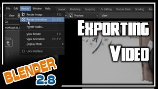 Blender 2.8 Video Editing - Exporting Video (Rendering)