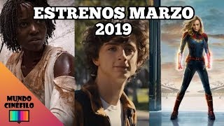 ESTRENOS DE CINE - Marzo 2019
