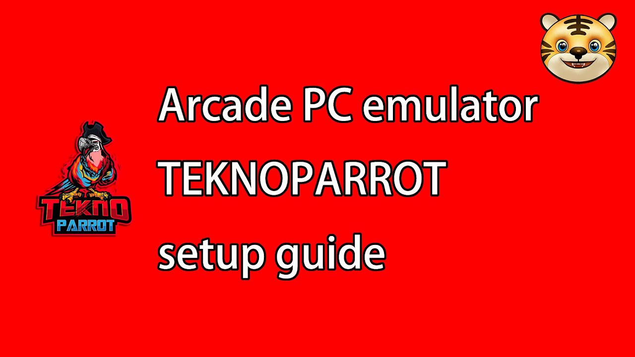 TeknoParrot Arcade PC Emulator Complete Setup Guide - YouTube