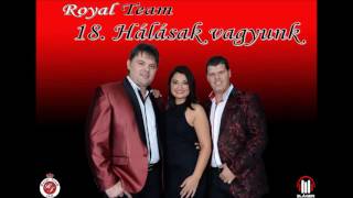 Royal Team ( OFFICIAL audio 2016 ) - Hálásak vagyunk - saját dal