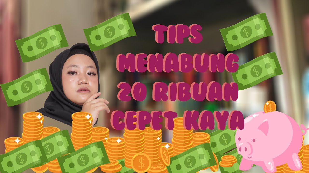 CARA MENABUNG CEPAT KAYA | TIPS MENABUNG - YouTube