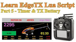EdgeTx Telemetry Widget Lua Script Tutorial #5 - Timer & TX Battery Voltage