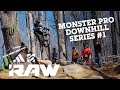 MONSTER Pro DOWNHILL Series 1 - Vital RAW - Ride Rock Creek