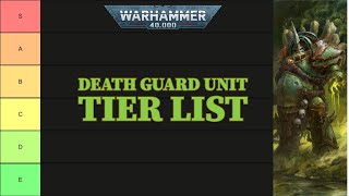 Warhammer 40k: Death Guard Unit Tier List