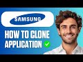 How To App Clone in Samsung - New Method 2026