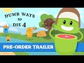 Dumb Ways to Die 4: Official Pre-order Trailer