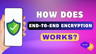 How Does End-to-end Encryption Work