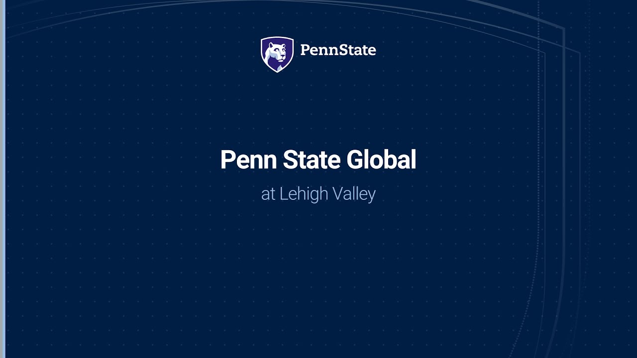 Penn State Global At Lehigh Valley - YouTube