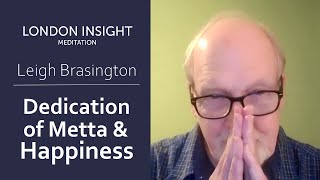 Leigh Brasington – Dedication of Metta and Happiness