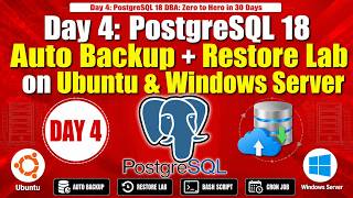 Day 4: PostgreSQL 18 Auto Backup + Restore Lab on Ubuntu & Windows Server #postgresql #backup #day4
