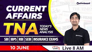 Current Affair Today | 10 June Current Affairs 2022 | Banking Current Affairs | TNA | Aditya Sir
