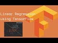 Linear Regression using TensorFlow #04