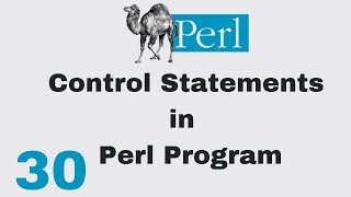 Perl Script Basic Tutorial 30 Control Statements in Perl