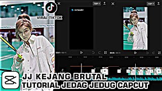 TUTORIAL JJ KEJANG DI CAPCUT VIRAL