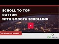 Scroll To Top Button With Smooth Scrolling | HTML CSS JQuery