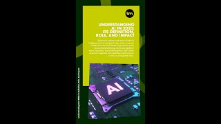 2023-ൽ AI മനസ്സിലാക്കുന്നു: അതിൻ്റെ നിർവ്വചനം, പങ്ക്, സ്വാധീനം