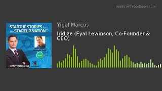 Iridize (Eyal Lewinson, Co-Founder & CEO)
