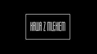 KAWA Z MLEKIEM - Human for Human