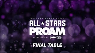 RunGood Poker Series: All-Stars ProAM 2021 | Final Table